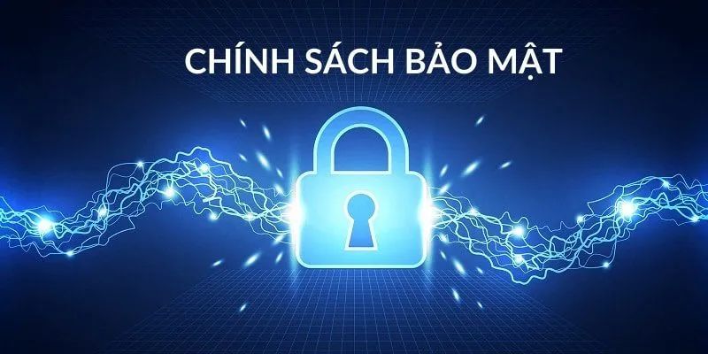 Chính sách bảo mật Trách nhiệm của thành viên